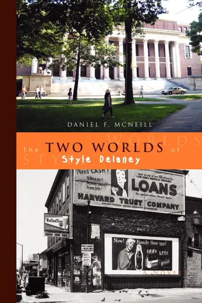 Обложка книги The Two Worlds of Style Delaney, Daniel F. McNeill