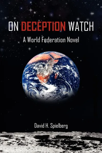 Обложка книги On Deception Watch, H. Spielberg David H. Spielberg, David H. Spielberg