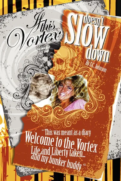 Обложка книги If This Vortex Doesn't Slow Down, S. C. Johnson