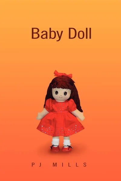 Обложка книги Baby Doll, Mills Pj Mills, Pj Mills