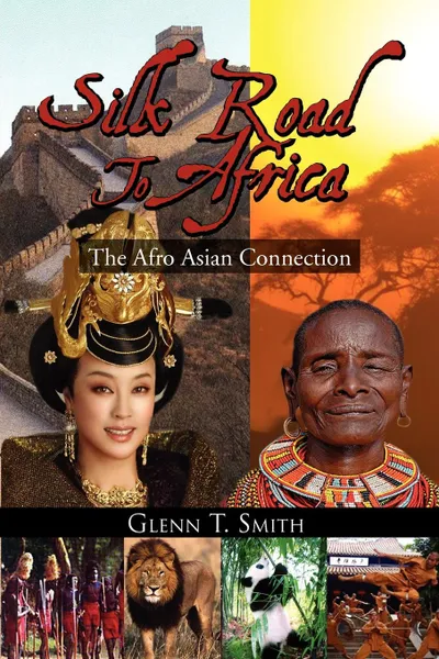 Обложка книги Silk Road to Africa, T. Smith Glenn T. Smith, Glenn T. Smith