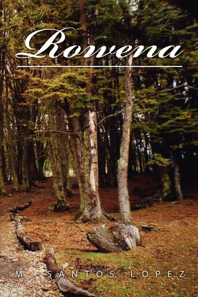 Обложка книги Rowena, M. Santos Lopez