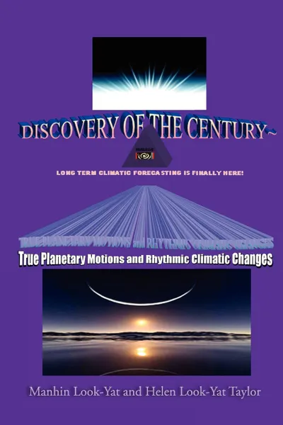 Обложка книги True Planetary Motions and Rhythmic Climatic Changes, Manhin Look-Yat &. Helen Look-Yat Taylor