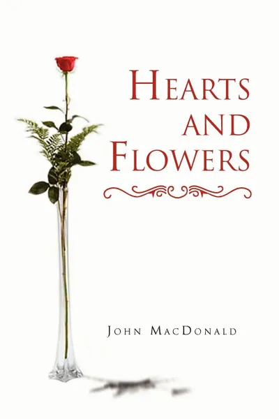 Обложка книги Hearts and Flowers, MacDonald John MacDonald, John MacDonald