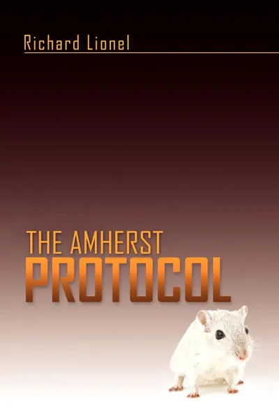 Обложка книги The Amherst Protocol, Richard Lionel