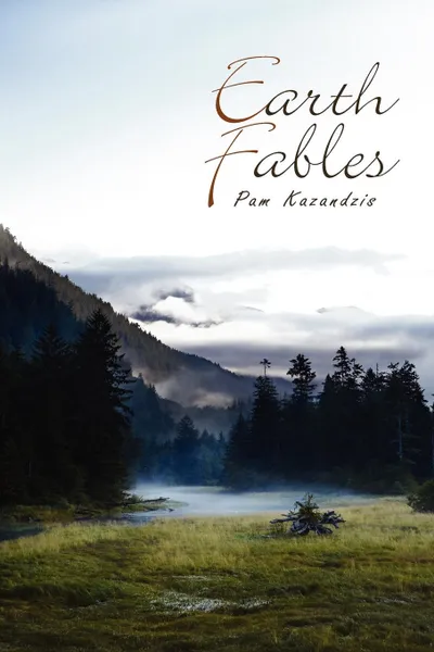 Обложка книги Earth Fables, Pam Kazandzis