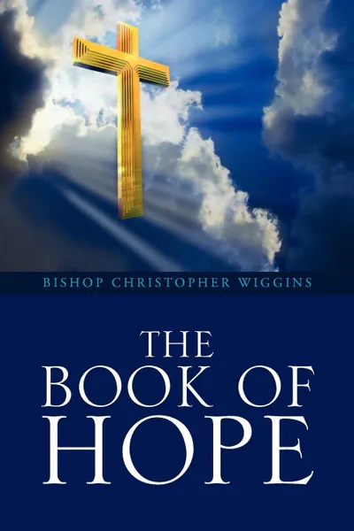 Обложка книги The Book of Hope, Bishop Christopher Wiggins