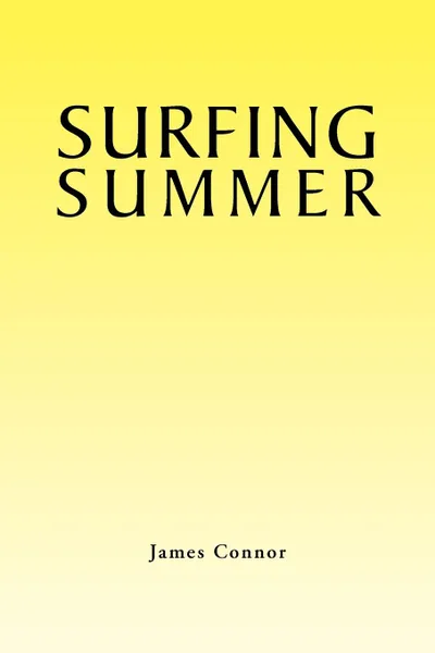 Обложка книги Surfing Summer, James Connor