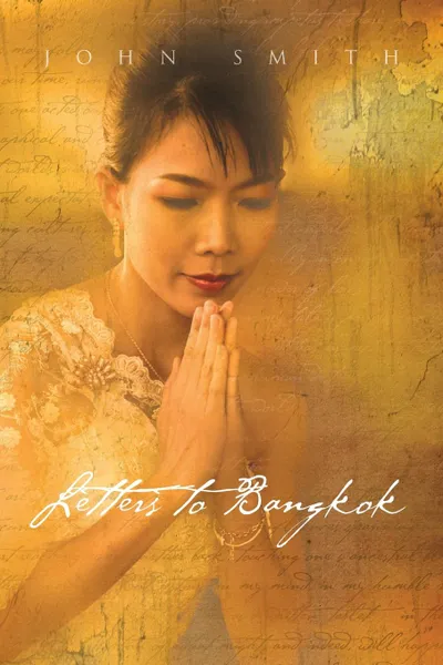 Обложка книги Letters to Bangkok, John Smith