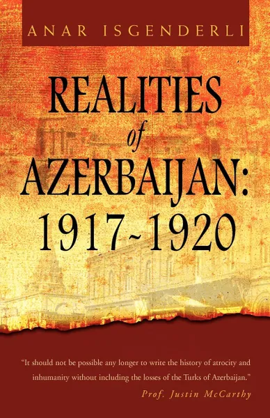 Обложка книги REALITIES OF AZERBAIJAN 1917-1920, ANAR ISGENDERLI