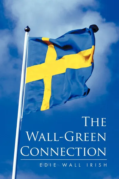 Обложка книги The Wall-Green Connection, Edie Wall Irish