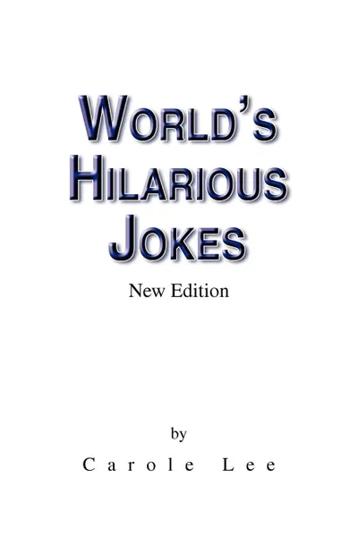 Обложка книги World's Hilarious Jokes, Lee Carole Lee, Carole Lee