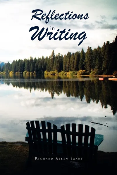 Обложка книги Reflections in Writing, Richard Allen Saare