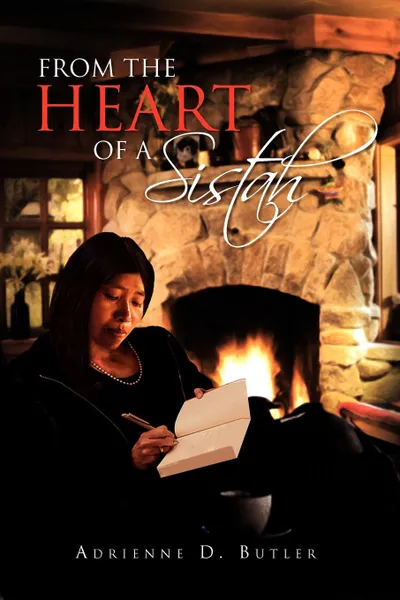 Обложка книги From the Heart of a Sistah, D. Butler Adrienne D. Butler, Adrienne D. Butler