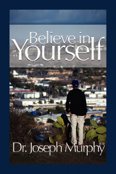 Обложка книги Believe in Yourself, Joseph Murphy