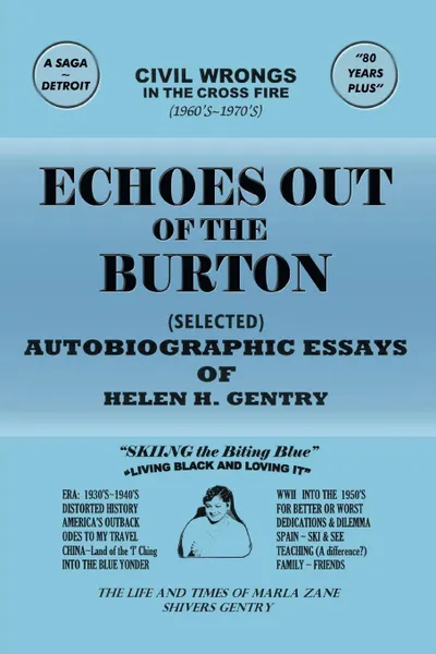 Обложка книги Echoes Out of the Burton. Autobiographic Essays of Helen H. Gentry, Helen H. Gentry