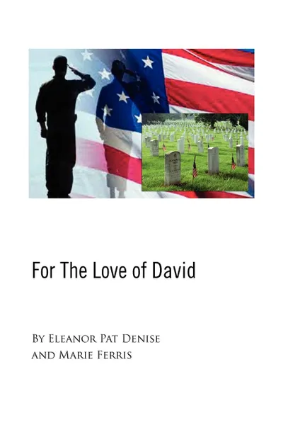 Обложка книги For the Love of David, Pat Eleanor Pat Denise and Marie Ferris