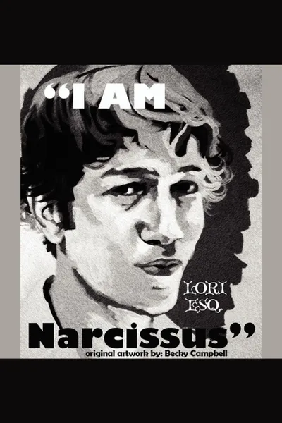 Обложка книги I Am Narcissus, Esq Lori Esq, Lori Esq