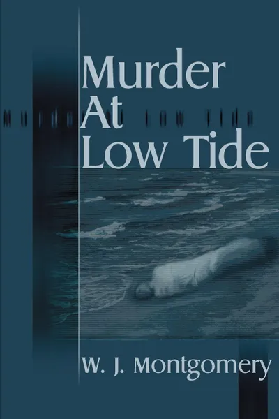 Обложка книги Murder at Low Tide, W. J. Montgomery