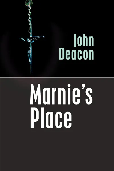 Обложка книги Marnie's Place, John Deacon