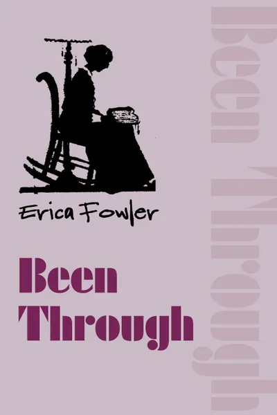 Обложка книги Been Through, Erica Fowler