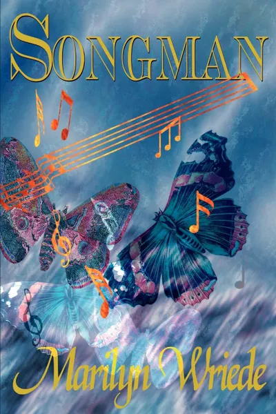 Обложка книги Songman, Marilyn Wriede