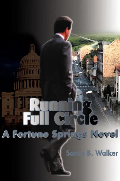 Обложка книги Running Full Circle. A Fortune Springs Novel, Sarah B. Walker