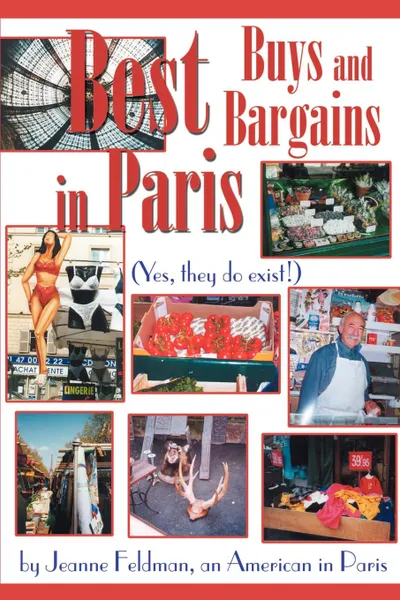 Обложка книги Best Buys and Bargains in Paris. (Yes, They Do Exist!), Jeanne Feldman