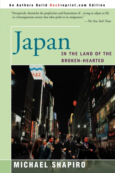 Обложка книги Japan. In the Land of the Broken-Hearted, Michael Shapiro