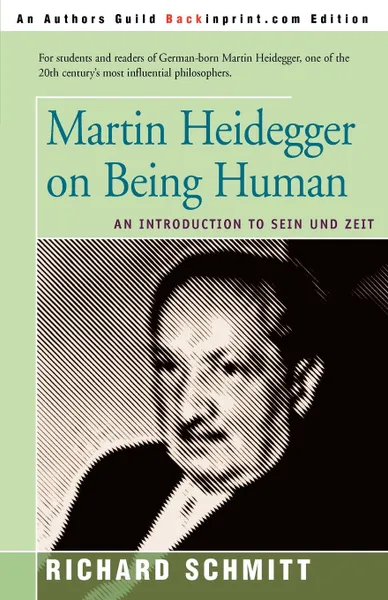 Обложка книги Martin Heidegger on Being Human. An Introduction to Sein Und Zeit, Richard Schmitt