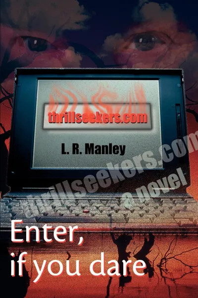 Обложка книги thrillseekers.Com, L. R. Manley