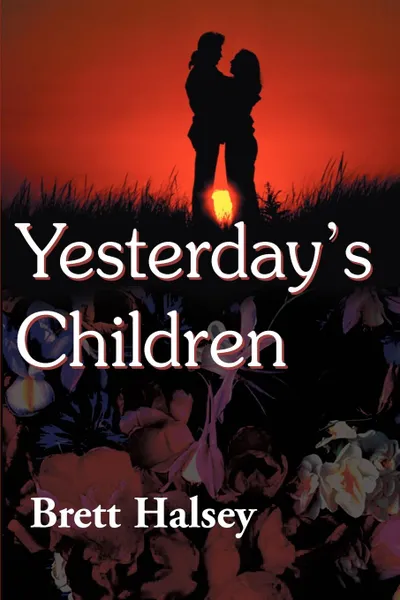 Обложка книги Yesterday's Children, Brett Halsey