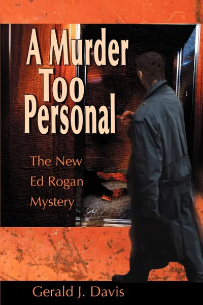 Обложка книги A Murder Too Personal, Gerald J. Davis