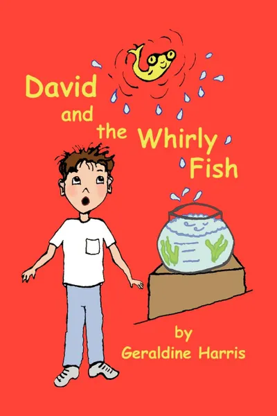 Обложка книги David and the Whirly Fish, Geraldine Harris