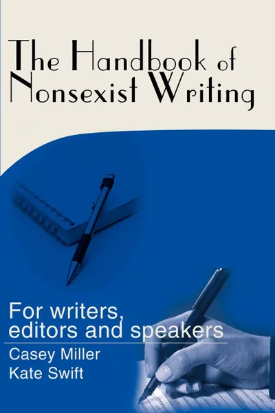 Обложка книги The Handbook of Nonsexist Writing, Casey Miller, Kate Swift