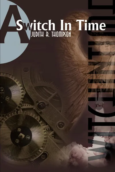 Обложка книги A Switch in Time, Judith R. Thompson