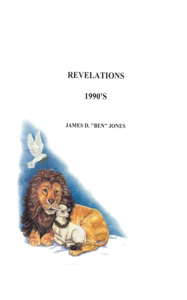 Обложка книги Revelations 1990's, James (Ben) D. Jones