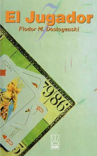 Обложка книги El Jugador . The Gambler, Fyodor Mikhailovich Dostoevsky