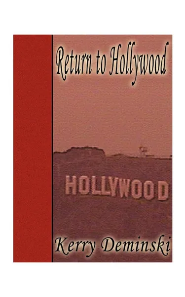 Обложка книги Return to Hollywood, Kerry Deminski