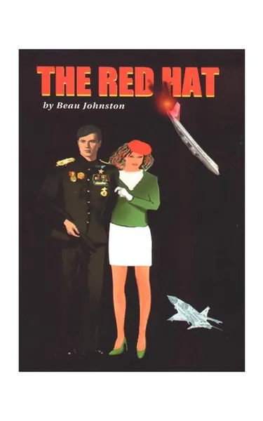 Обложка книги The Red Hat. An Adventure and Romance, Beau Johnston