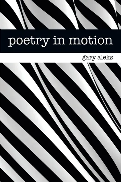 Обложка книги Poetry in Motion, Gary Aleks