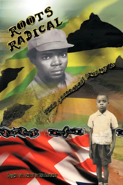 Обложка книги Roots Radical. That Jamaican Son of a ..., Errol St John Stephenson