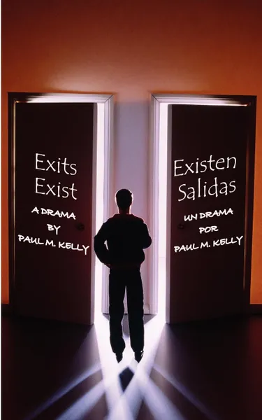 Обложка книги Exits Exist. A Drama, Paul M. Kelly