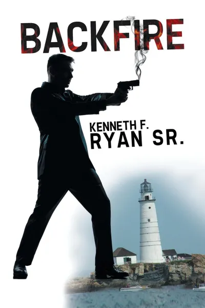 Обложка книги Backfire, Kenneth F. Ryan Sr