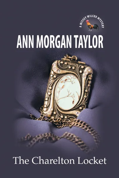 Обложка книги The Charelton Locket, Ann Morgan Taylor