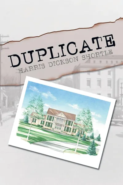 Обложка книги Duplicate, Harris Dickson Shortle