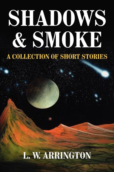 Обложка книги SHADOWS  and  SMOKE, L. W. ARRINGTON