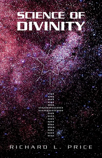 Обложка книги Science of Divinity, Richard L. Price