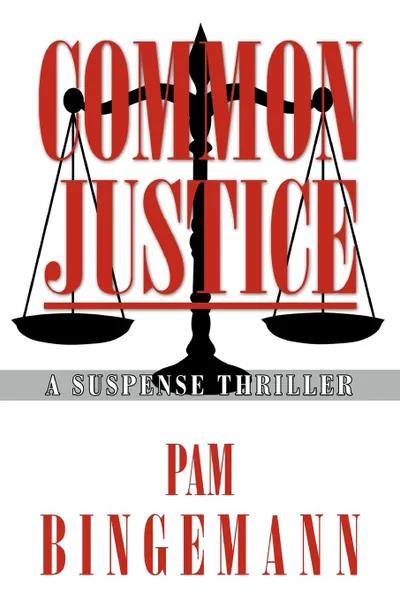 Обложка книги Common Justice, Pam Bingemann