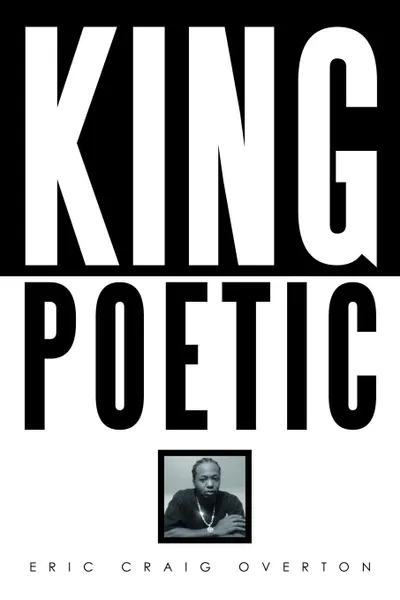 Обложка книги King Poetic, Eric Craig Overton